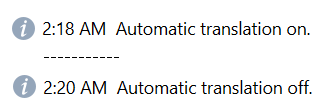 Examples of system messages indicating automatic chat translation state